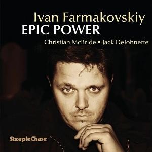 Cover for Ivan Farmakovskiy · Epic Power (CD) (2025)