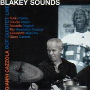 Cazzola Bop Quintet Gianni · Blakey Sounds (CD) (2010)