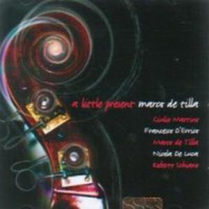 Cover for Marco De Tilla · A Little Present (CD) (2003)