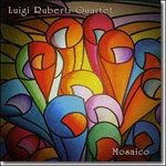 Cover for Ruberti Luigi Quartet · Mosaico (CD) (2014)
