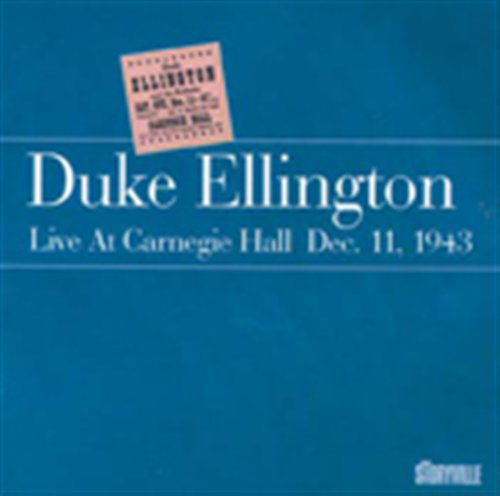 Live At Carnegie Hall Dec. 11, 1943 - Duke Ellington - Música - STORYVILLE - 0717101834129 - 17 de março de 2023