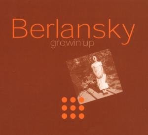 Growina' Up - Berlansky - Muziek - ESCRE - 0718750987129 - 17 maart 2009