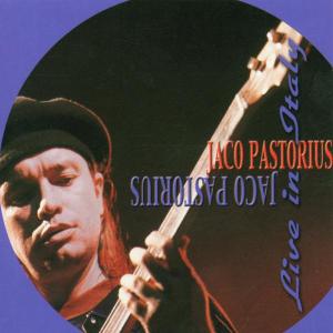 Live In Italy - Jaco Pastorius - Muzyka - JAZZPOINT - 0722746703129 - 15 maja 2006