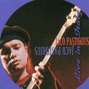 Cover for Jaco Pastorius · Live In Italy (CD) (2006)