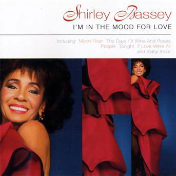 I M in the Mood for Love - Shirley Bassey - Musikk - EMI - 0724349328129 - 10. april 2007