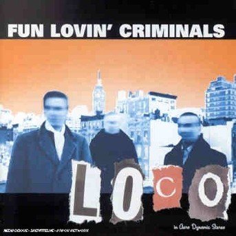 Cover for Fun Lovin' Criminals · Loco (CD) (2012)