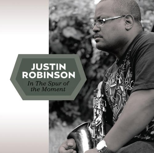 Cover for Justin Robinson · Spur of Moment (CD) (2012)