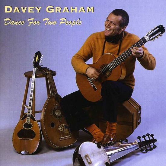 Dance For Two People - Davy Graham - Musiikki - STEFAN GROSSMAN - 0725543172129 - torstai 20. elokuuta 2009