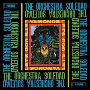 Cover for Orchestra Soledad · Vamonos / Let's Go (CD) (2017)