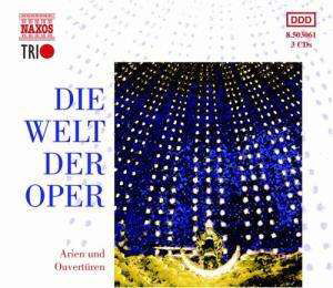 * Die Welt Der Oper - Various Artists - Muzyka - Naxos - 0730099136129 - 13 listopada 2000