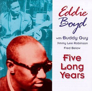 Five Long Years - Boyd,eddie / Guy,buddy - Music - EVIDENCE - 0730182605129 - September 20, 1994