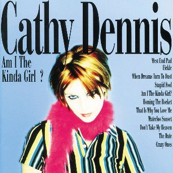 Cover for Cathy Dennis · Am I the Kind of Girl (CD) (2016)