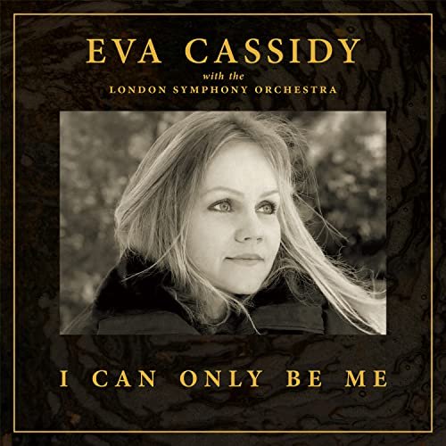 Cover for Eva Cassidy · I Can Only Be Me (CD) (2023)