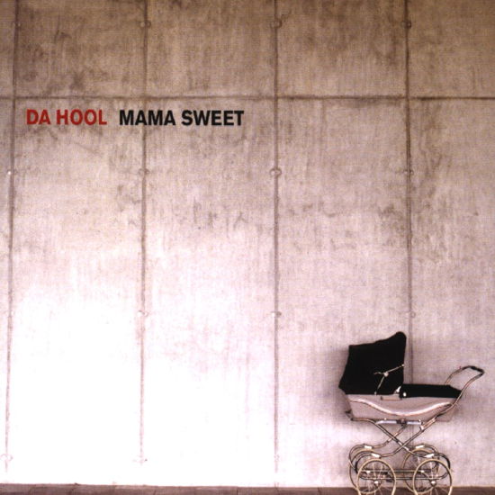 Da Hool-mama Sweet -cds- - Da Hool - Music - Bmg - 0743216326129 - 