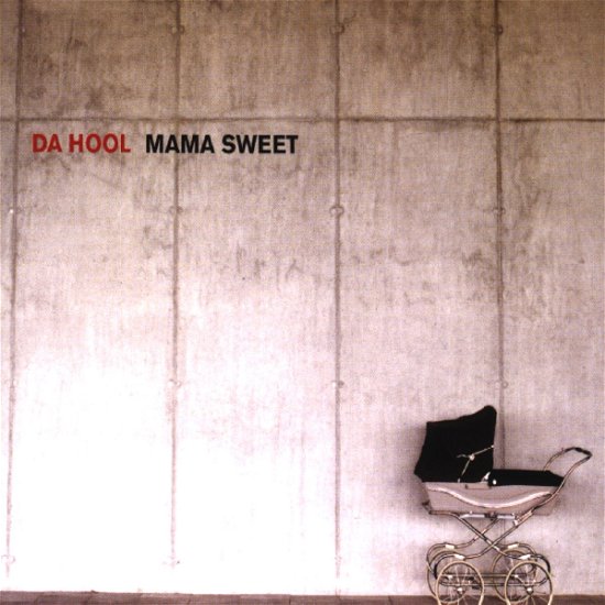 Cover for Da Hool · Da Hool-mama Sweet -cds- (CD)