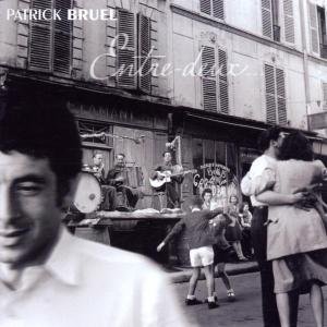 Patrick Bruel · Entre-Deux (CD) (2002)