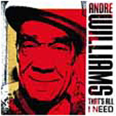 That's All I Need - Andre Williams - Musik - BLOODSHOT - 0744302017129 - 18. Mai 2010