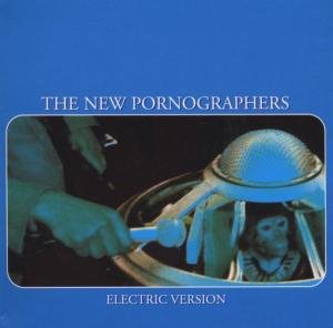 Cover for New Pornographers · Electric Version (CD) [Electric edition] (2003)