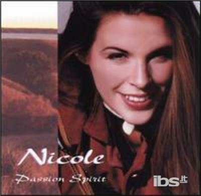 Nicole-Passion Spirit - Nicole - Musikk - Natural Visions - 0746022113129 - 15. juni 2018
