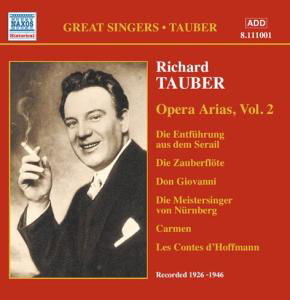 Vol. 2-opera Arias - Richard Tauber - Musiikki - NAXOS - 0747313300129 - tiistai 13. helmikuuta 2007