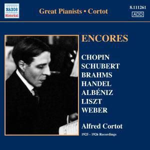 CORTOT, Alfred: Encores - Alfred Cortot - Musikk - Naxos Historical - 0747313326129 - 23. juli 2007