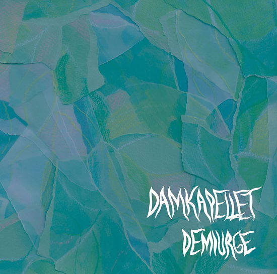 Cover for Damkapellet · Damkapellet: Demiurge (CD) (2023)