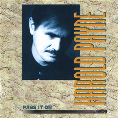 Pass It on - Harold Payne - Musik - CD Baby - 0747801102129 - 8. juni 2004