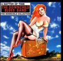 Cover for Downchild Blues Band · Matter of Time: the Downchild Collection (CD) (2000)