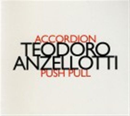 Cover for Teodoro Anzellotti · Push Pull (CD) (1999)