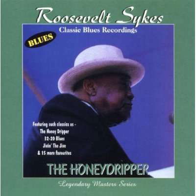 The Honeydripper - Roosevelt Sykes - Musiikki - AIM RECORDS - 0752211002129 - perjantai 27. maaliskuuta 2020
