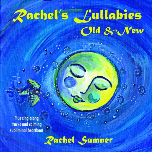 Rachel's Lullabies Old & New - Rachel Sumner - Music - Rachel'S Records - 0753791280129 - August 4, 2009