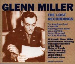 The Lost Recordings - Glenn Miller - Música - BMG - 0756055240129 - 1 de maio de 2014