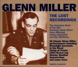 Glenn Miller - The Lost Recordings - Glenn Miller - Musikk - BMG - 0756055240129 - 1. mai 2014