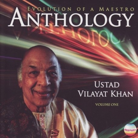 Anthology Volume 1 - Ustad Vilayat Khan - Musiikki - NAVRAS - 0760452750129 - maanantai 26. marraskuuta 2007
