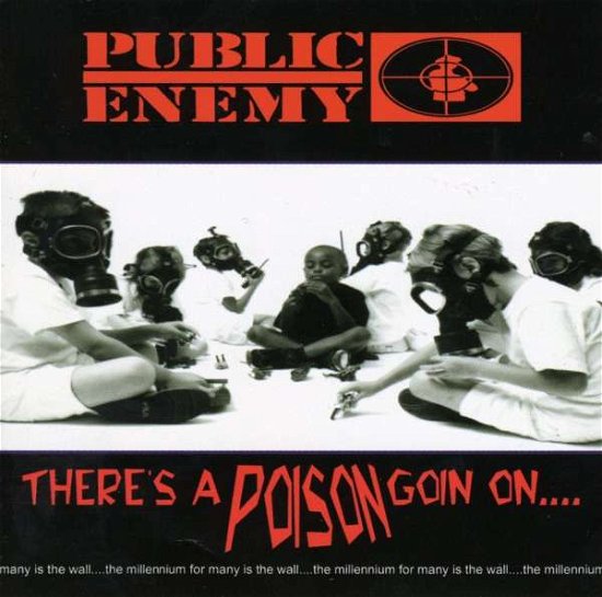 Cover for Public Enemy · There's a Poison Goin'on (CD) (1999)