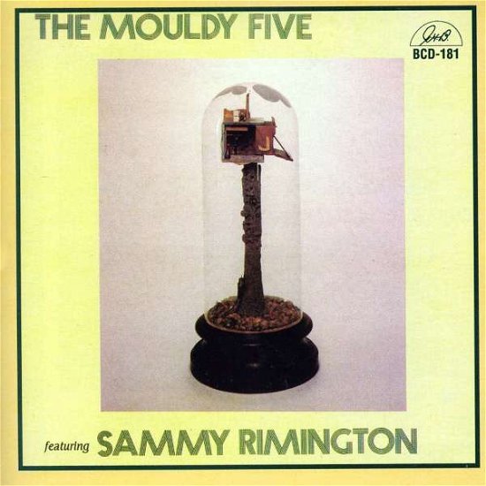 Cover for Sammy Rimington · And The Mouldy Five (CD) (2014)