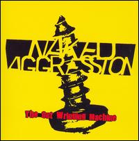 Cover for Naked Aggression · Gut Wringing Machine (CD) [Bonus Tracks edition] (2007)