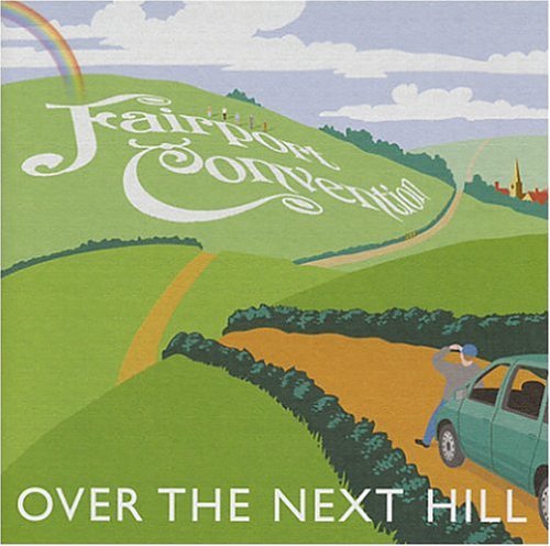 Cover for Fairport Convention · Over The Next Hill (CD) (2004)