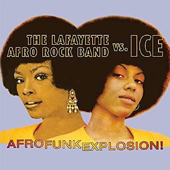 Lafayette Afro Rock Band vs Ice · Afro Funk Explosion (CD) (2016)