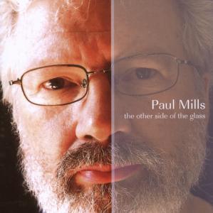 Cover for Paul Mills · The Other Side Of The Glass (CD) (2009)