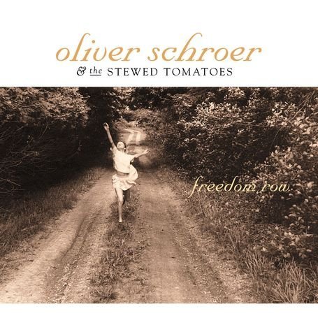 Cover for Oliver Schroer &amp; the Stewed to · Freedom Road (CD) (2010)