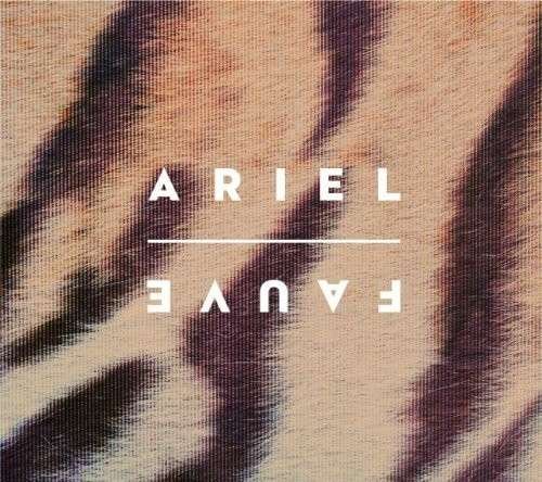 Cover for Ariel · Fauve (CD) (2014)