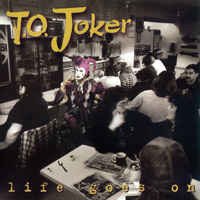 Cover for T.o. Joker · Life Goes On (CD) (1990)