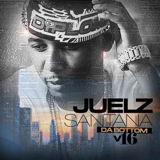 Cover for Juelz Santana · Da Bottom 16 (CD) (2010)