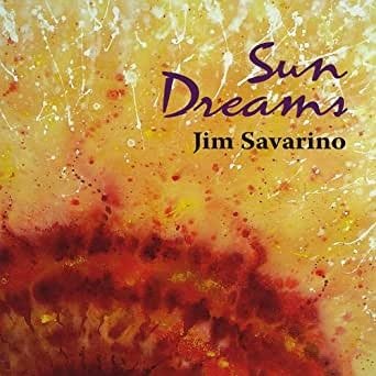 Sun Dreams - Jim Savarino - Música - SILVERWOLF RECORDS - 0787991801129 - 6 de noviembre de 2020