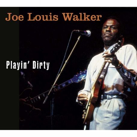 Cover for Joe Louis Walker · Playin Dirty (CD) (2006)