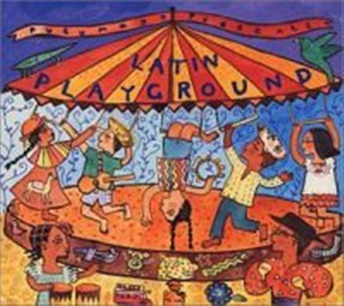 Cover for Putumayo Kids Presents · Latin Playground (CD) (2015)