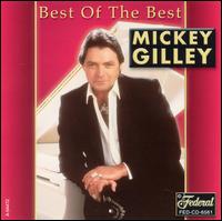 Best of the Best - Mickey Gilley - Musikk - Federal - 0792014656129 - 20. august 2002