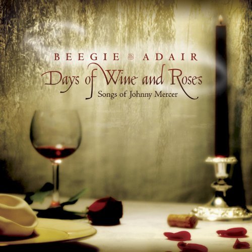 Cover for Beegie Adair · Days of Wine &amp; Roses: Songs of (CD) (2012)