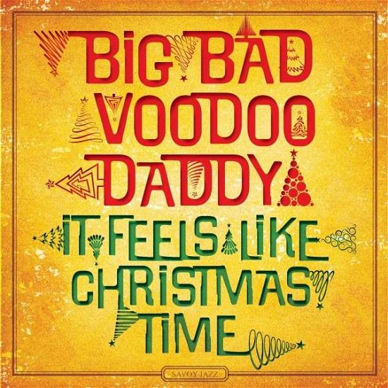 Cover for Big Bad Voodoo Daddy · It Feels Like Christmas Time (CD) (2013)